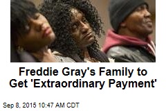Freddie Gray&#39;s Family to Get $6.4M From Baltimore
