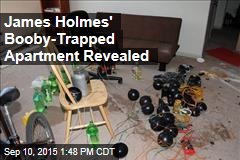 James Holmes&#39; Booby-Trapped Apartment Revealed