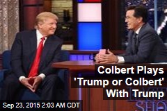 Colbert Plays &#39;Trump or Colbert&#39; With Trump