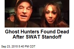 Ghost Hunters Found Dead After SWAT Standoff