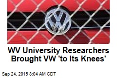 WV University Researchers Brought VW &#39;to Its Knees&#39;