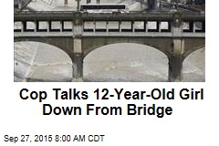 Cop Talks 12-Year-Old Girl Down From Bridge