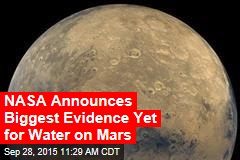NASA Announces Biggest Evidence Yet for Water on Mars