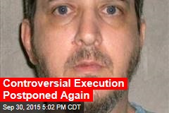 Controversial Execution Postponed Again