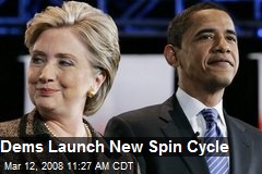 Dems Launch New Spin Cycle