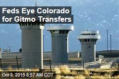 Feds Eye Colorado for Gitmo Transfers