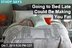 Going to Bed Late Could Be Making You Fat