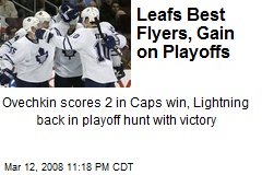 Leafs Best Flyers, Gain on Playoffs