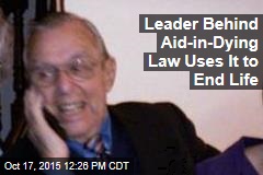 Leader Behind Aid-in-dying Law Uses It to End Life