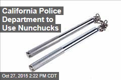 California Police Department to Use Nunchucks