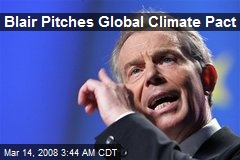 Blair Pitches Global Climate Pact