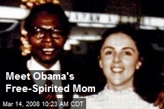 Meet Obama's Free-Spirited Mom