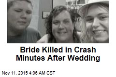 Bride Killed in Crash Minutes After Wedding