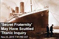 Freemasons May Have Scuttled Titanic Inquiry