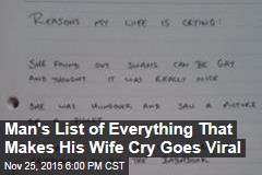 Man&#39;s List of Everything That Makes His Wife Cry Goes Viral
