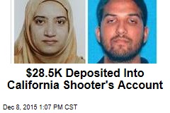 $28.5K Deposited Into California Shooter&#39;s Account