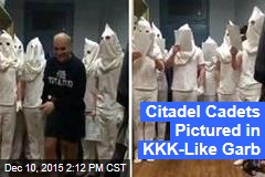 Citadel Cadets Pictured in KKK-Like Garb