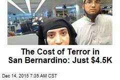 The Cost of Terror in San Bernardino: Just $4.5K