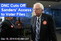 DNC Cuts Off Sanders&#39; Access to Voter Files