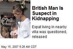 British Man Is Suspect in Kidnapping