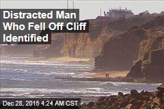 Distracted Man Who Fell Off Cliff Identified