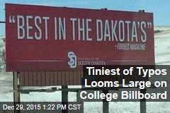 Tiniest of Typos Looms Large on College Billboard