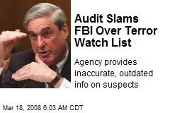 Audit Slams FBI Over Terror Watch List