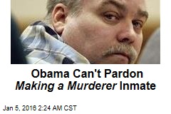 Obama Can&#39;t Pardon Making a Murderer Inmate
