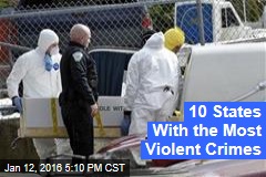 10 States With the Most Violent Crimes