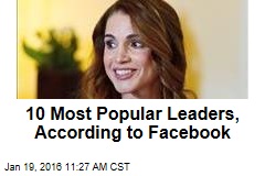 10 Most Popular Leaders, According to Facebook