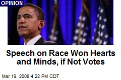 Speech on Race Won Hearts and Minds, if Not Votes