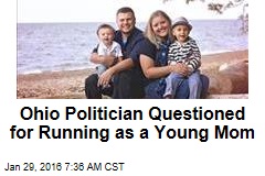 Ohio Politician Questioned for Running as a Young Mom