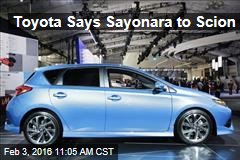 Toyota Says Sayonara to Scion