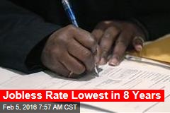 Jobless Rate Lowest in 8 Years