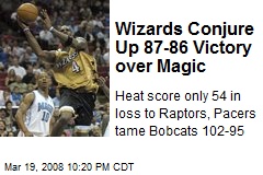 Wizards Conjure Up 87-86 Victory over Magic