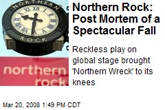 Northern Rock: Post Mortem of a Spectacular Fall