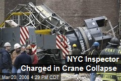 NYC Inspector Charged in Crane Collapse