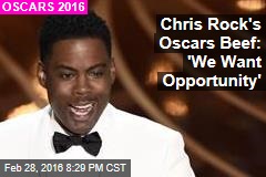Chris Rock&#39;s Oscars Intro: &#39;We Want Opportunity&#39;