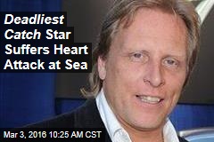 Deadliest Catch Star Suffers Heart Attack at Sea