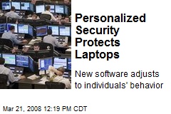 Personalized Security Protects Laptops