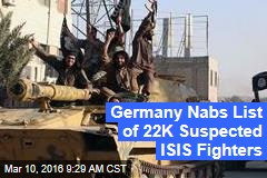 Germany Nabs List of 22K Suspected ISIS Fighters