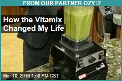 How the Vitamix Changed My Life