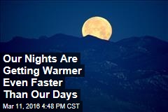 Our Nights Are Getting Warmer Even Faster Than Our Days