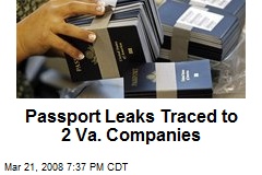 Passport Leaks Traced to 2 Va. Companies