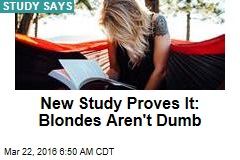 Blondes Have More Fun&mdash; and Smarts, Scientists Find