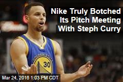 Nike Truly Botched Its Pitch Meeting With Steph Curry