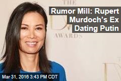 Rumor Mill: Rupert Murdoch&rsquo;s Ex Dating Putin