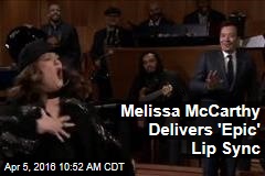 Melissa McCarthy Delivers &#39;Epic&#39; Lip Sync