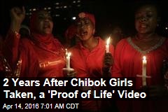 2 Years After Chibok Girls Taken, a &#39;Proof of Life&#39; Video