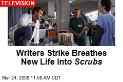 Writers Strike Breathes New Life Into Scrubs